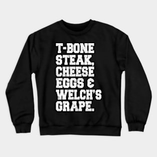 T-Bone Steak, Cheese Eggs, Welch's Grape - Guest Check Crewneck Sweatshirt